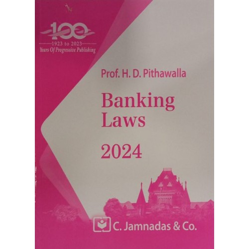 Jhabvala Law Series's Banking Laws Notes For BALLB & LL.B by H. D. Pithawalla | C.Jamanadas & Co. [Edn. 2024]